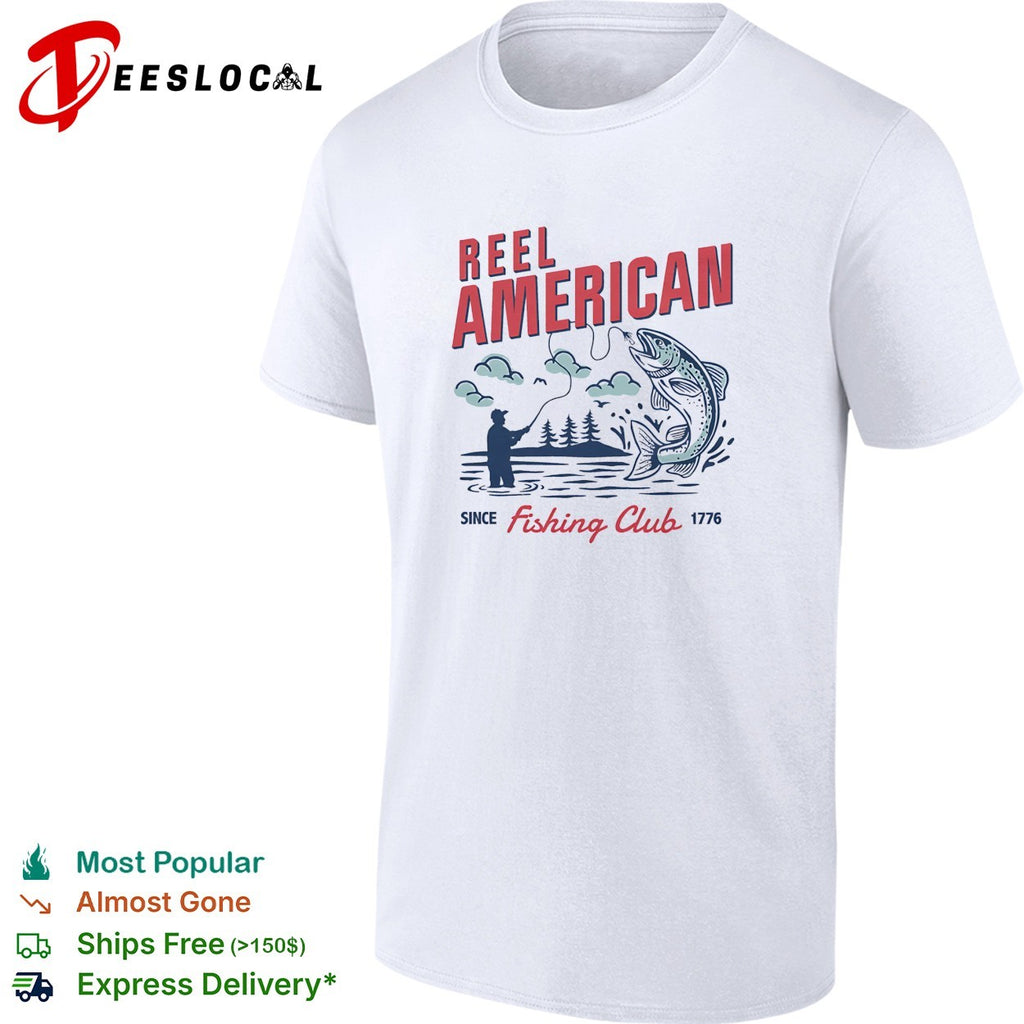 Reel American fishing club since 1776 shirt