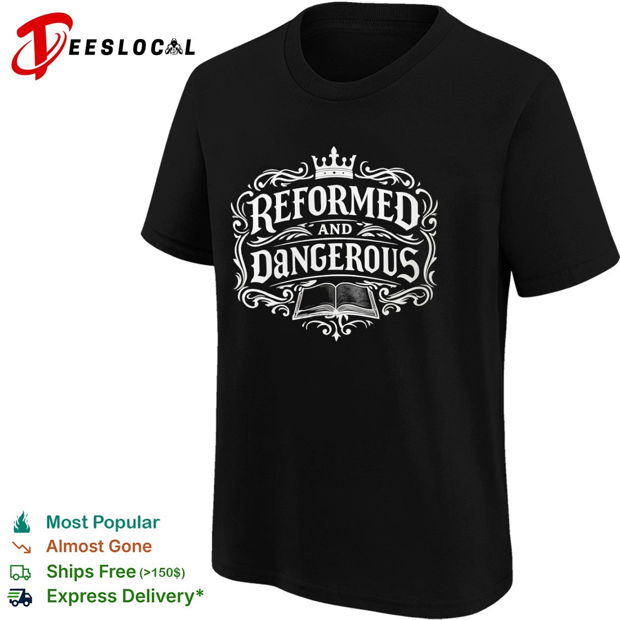 Reformed and Dangerous crown open book typography shirt