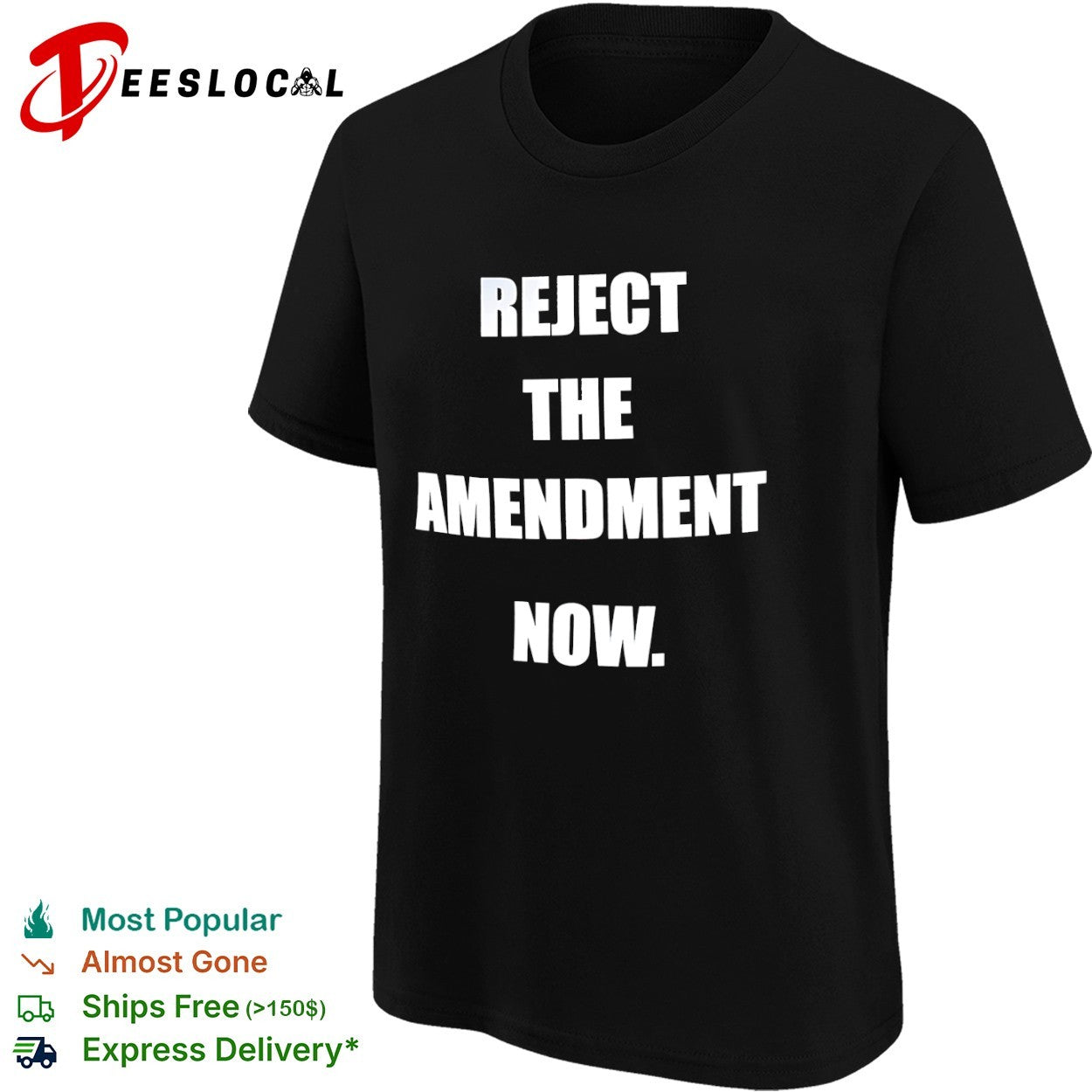 Reject the amendment now protest statement shirt