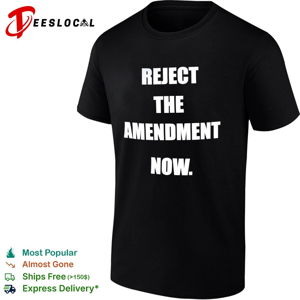 Reject the amendment now protest statement shirt