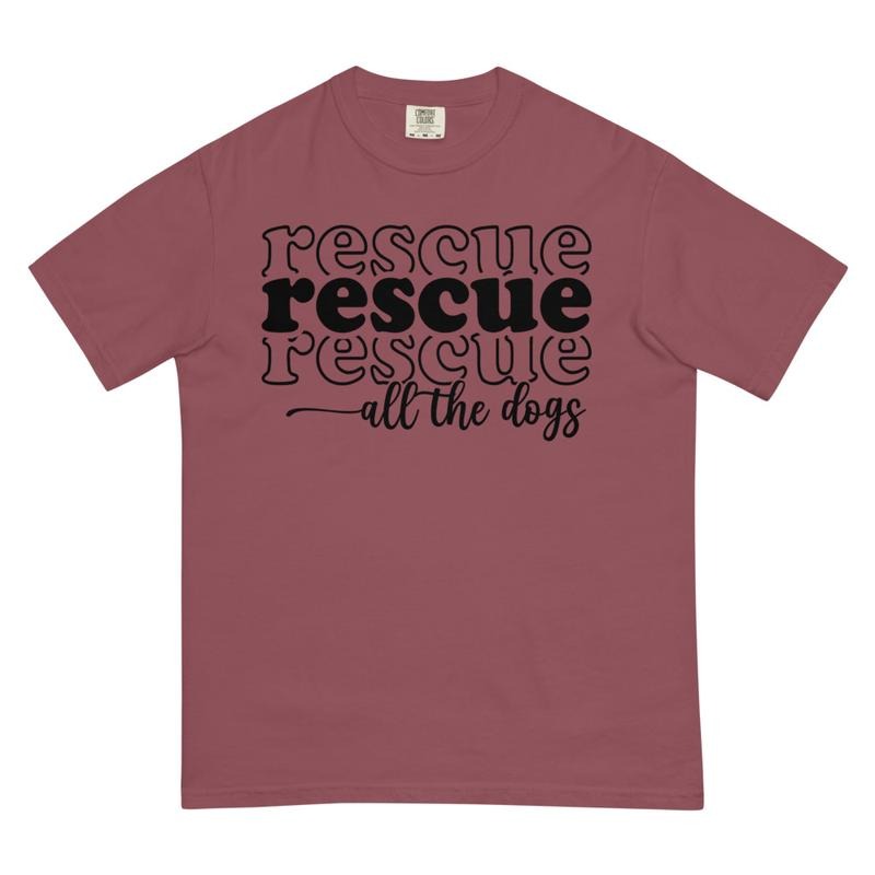 Rescue all the Dogs Shirt Comfort colors- Unisex Apparel Relaxed Fit Printed In The USA Clothing Womenswear Casual...