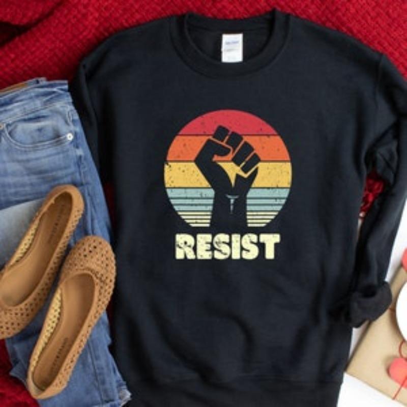 Resist, Protest, Activism: Freedom, Feminist, Women Empowerment, BLM, Equality T-shirt style 02 Hoodie Sweatshirt