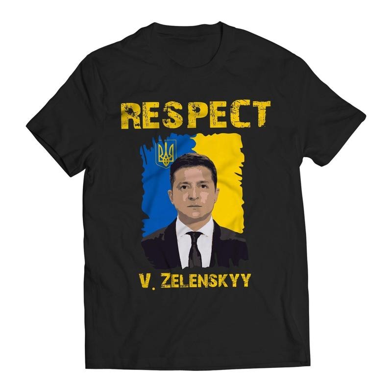 Respect Volodymyr Zelenskyy Ukrainians Support T-Shirt Hoodie Sweatshirt | PrintMintTees.com