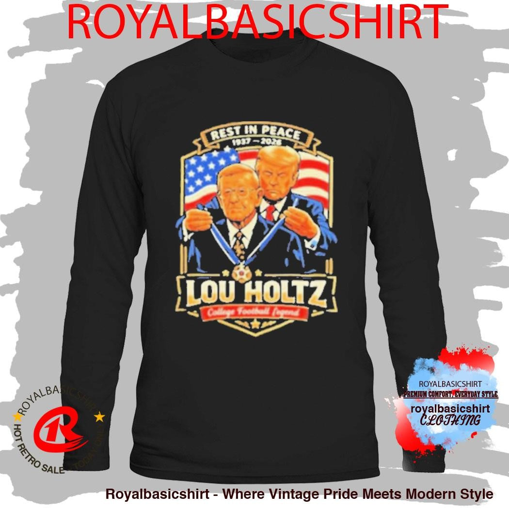 Rest In Peace Lou Holtz 1937 2026 College Football Legend Tribute Shirt