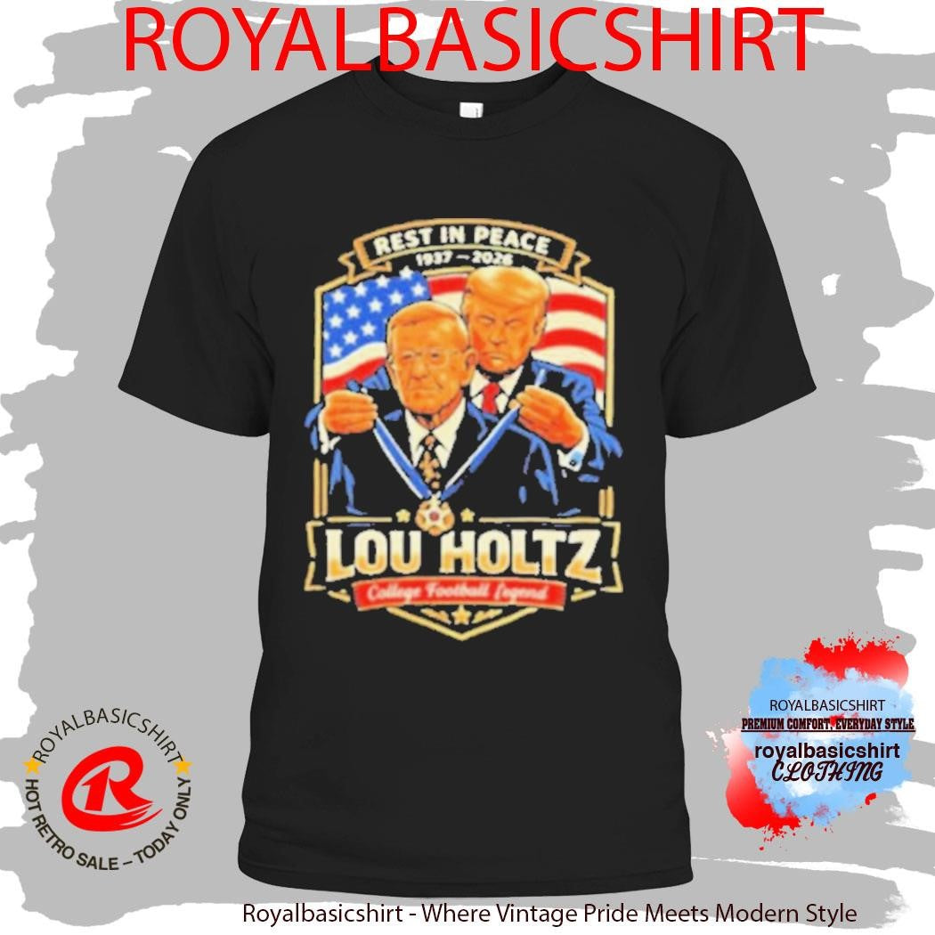 Rest In Peace Lou Holtz 1937 2026 College Football Legend Tribute Shirt