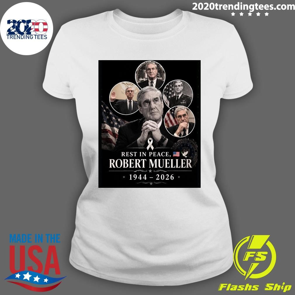 Rest In Peace, Robert Mueller 1944-2026 Shirt