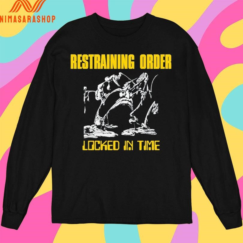 Restraining Order Locked In Time Shirts