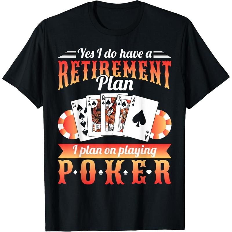 Retirement Plan Poker T-Shirt made in usa Hoodie Sweatshirt | PrintMintTees.com