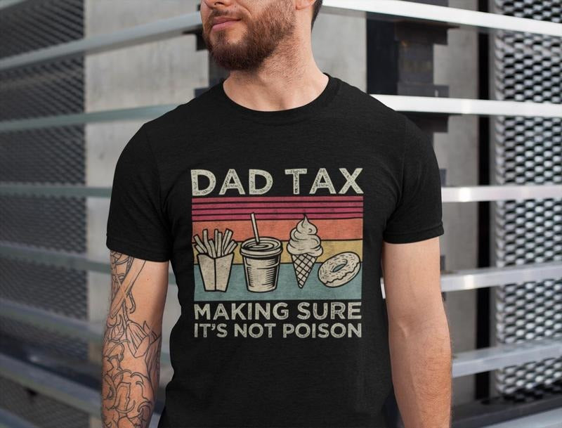 Retro Dad Tax Shirt, Funny Dad Shirt, Fathers Day Shirt, Husband Gift, Men's Funny Shirt, Funny Dad Jokes Tshirt Hoodie...