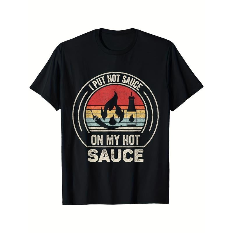Retro Vintage I Put Hot Sauce On My Hot Sauce Printed T-shirt Comfortable Breathable, Casual Short Sleeve, Daily Wear,...