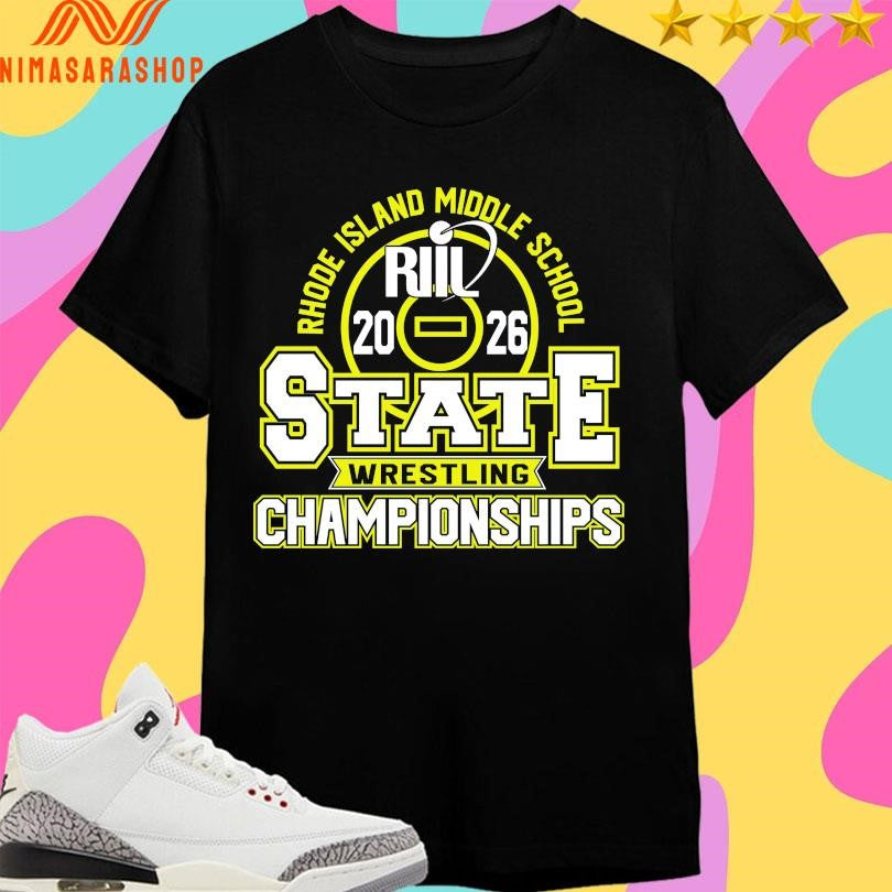 Riil Rhode Island Middle School Wrestling State Championships 2026 Shirts