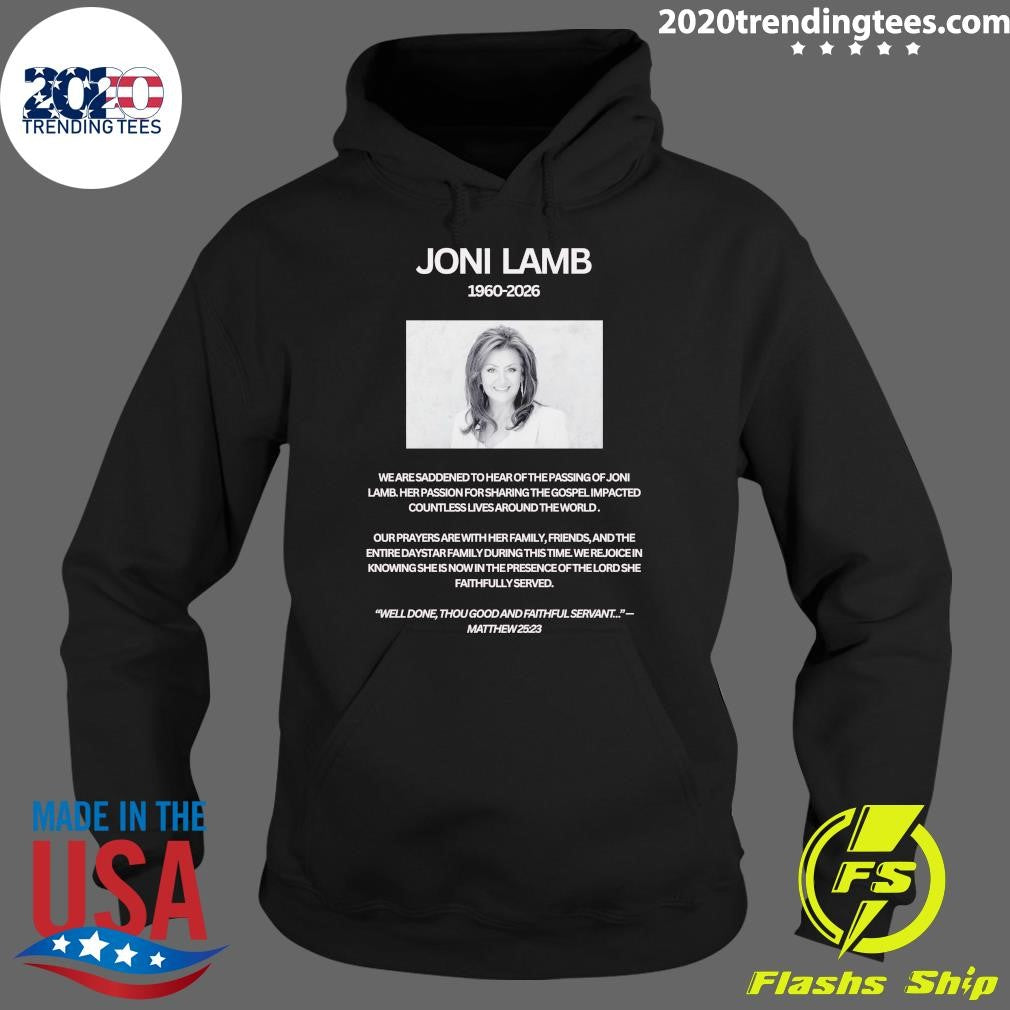 Rip Joni Lamb 2026, A Life Poured Out For The Gospel Leaves An Eternal Impact Shirt