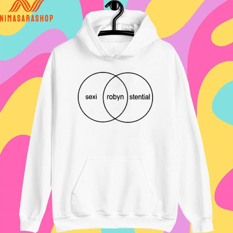 Robyn Sexistential Shirts