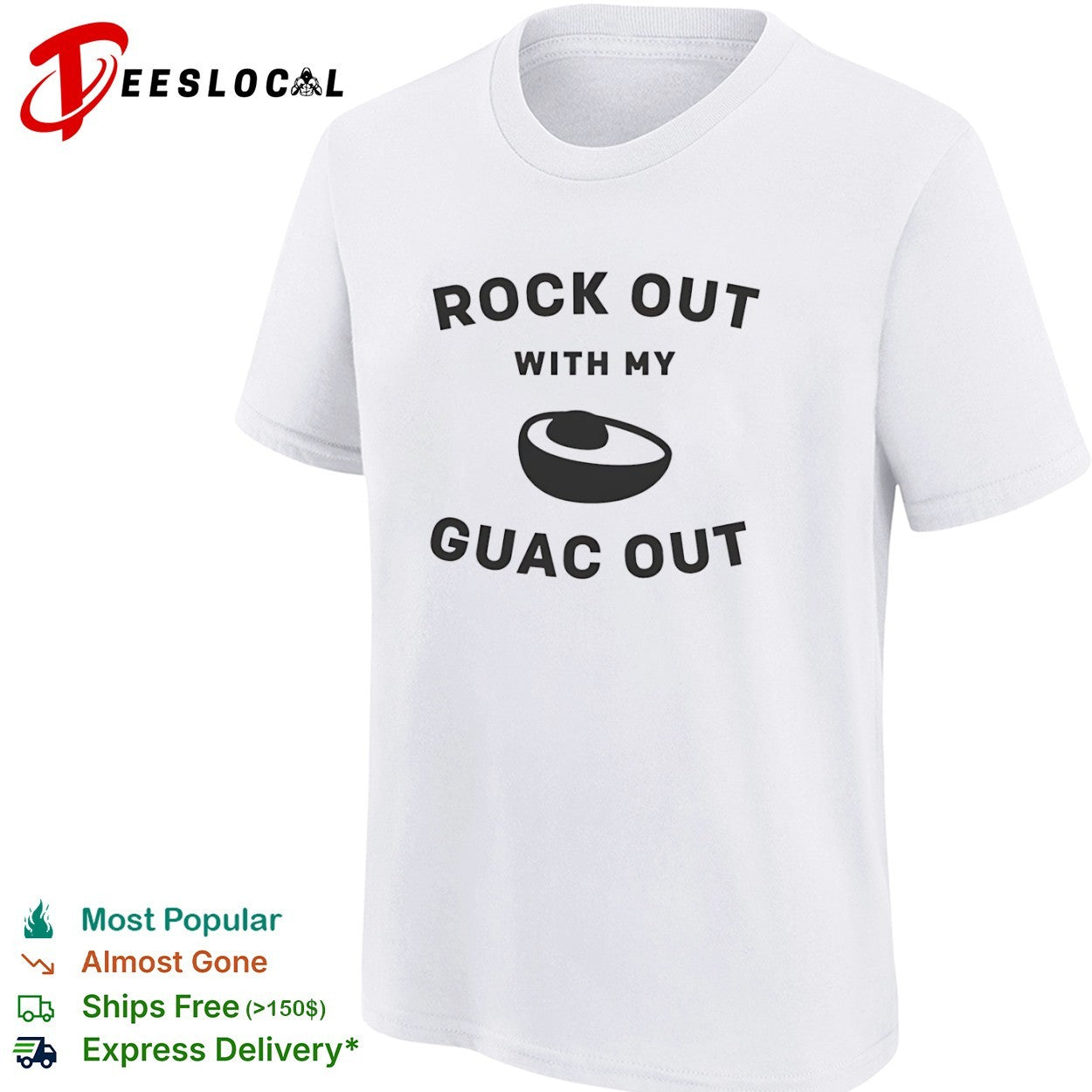 Rock out with my guac out shirt