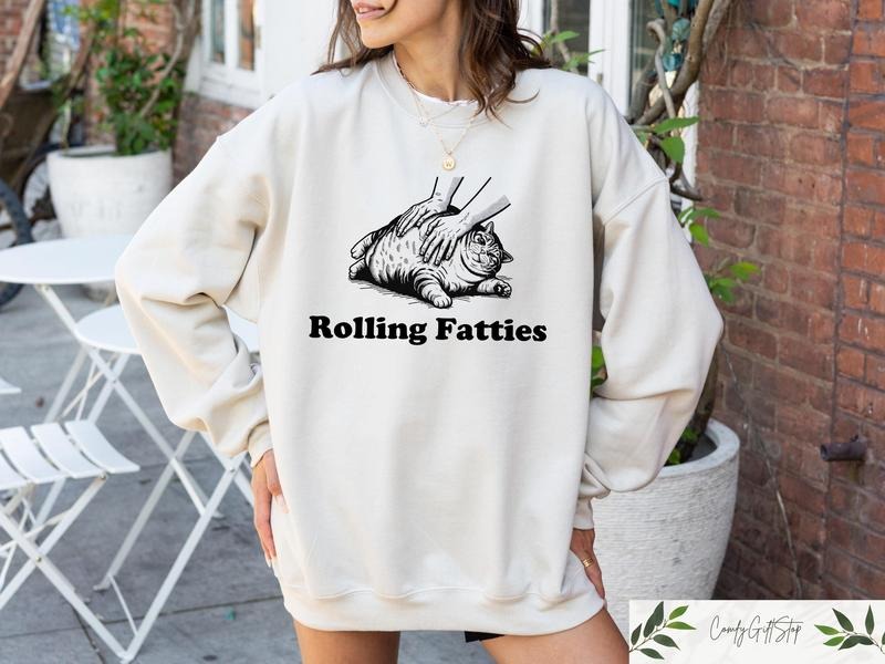 Rolling Fatties Cat T-shirt Funny Cat Graphic Shirt Cat Lovers Gift Unhinged Sweatshirt Cat Lover Hoodie Cute Cat Tee Fat...