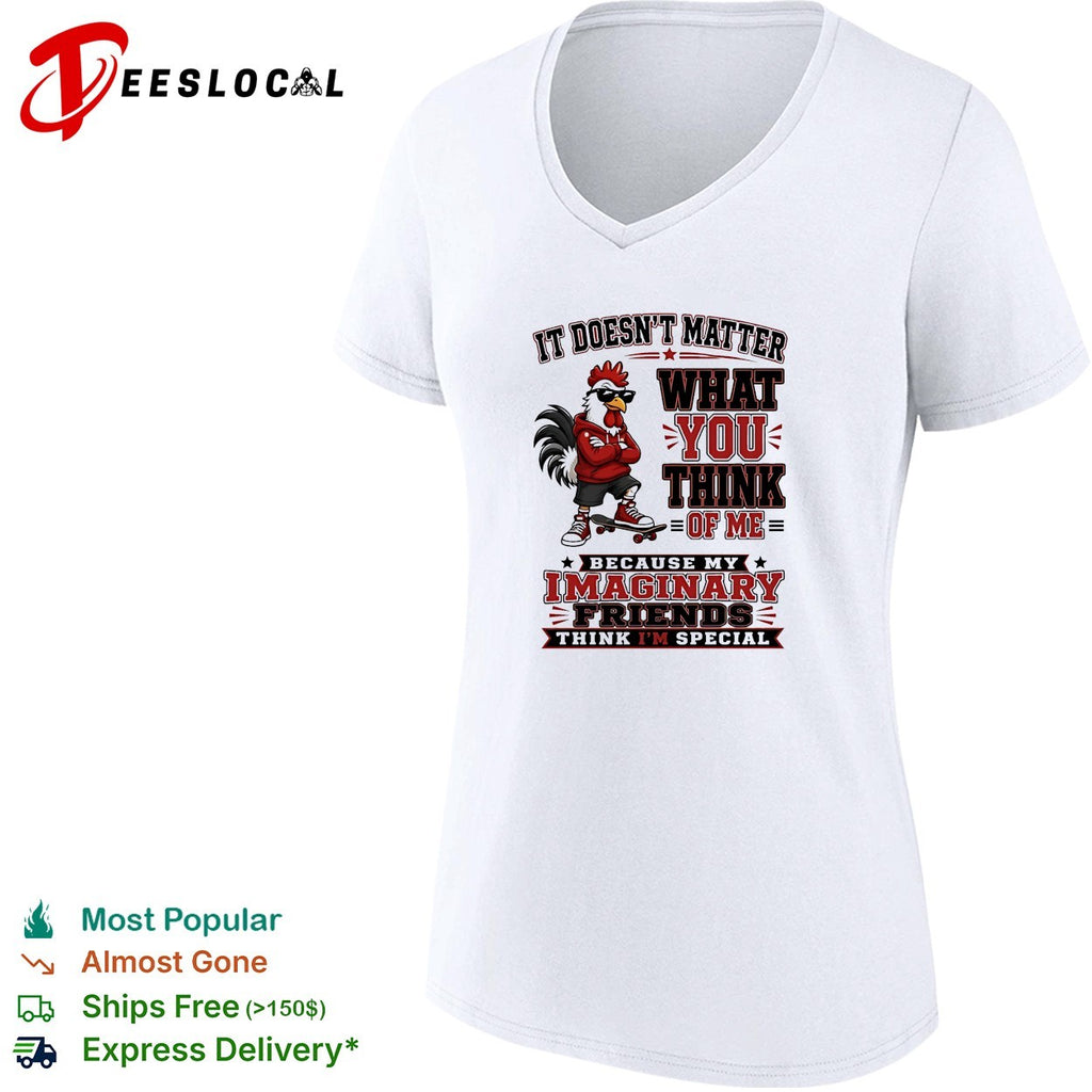 Rooster wearing red hoodie it doesn’t matter what you think of me shirt