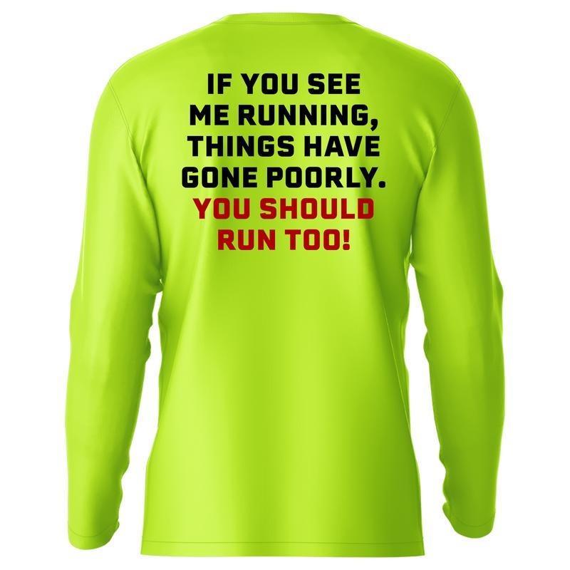 Run Hi Visibility UPF 50 Long Sleeve Shirt Top Menswear Funny Sarcastic Blue Collar Workers Breathable Fabric Workwear T-Shirts, Hoodie, Sweatshirt