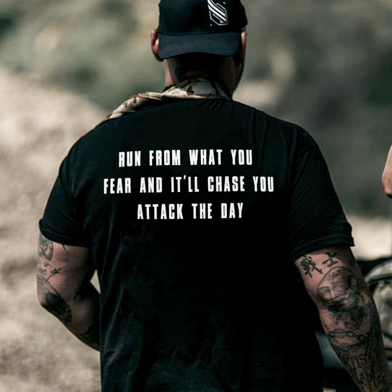 Run From What You Fear And It'll Chase You Printed Men's T-shirt Gifts for the Man of Character,Merch gift Hoodie Sweatshirt