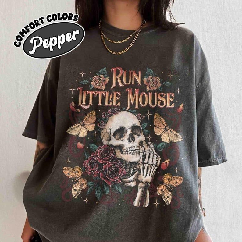 Run Little Mouse Comfort Colors Shirt, Rose Skeleton Shirt, Haunting Adeline Tshirt, Dark Romance Merch, Smut Reader,...