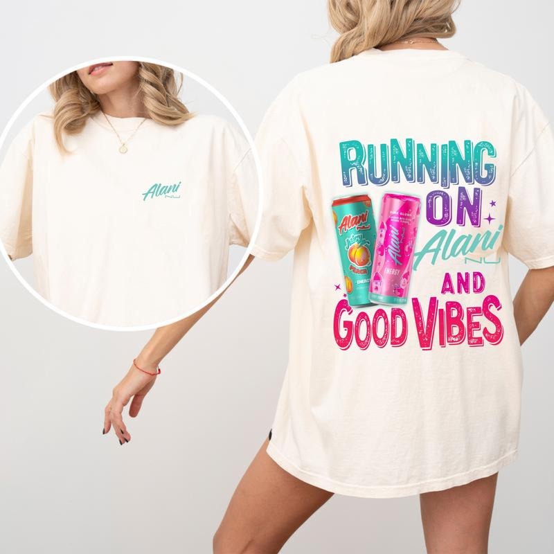 Running Alani Good Funny 2 Sided Energy Drink Shirt Cotton Casual Streetwear Top T-Shirts, Hoodie, Sweatshirt