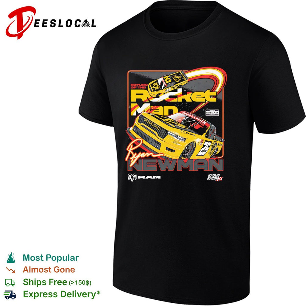 Ryan Newman Return of the Rocket Man Kaulig Racing Ram Nascar Craftsman Truck shirt