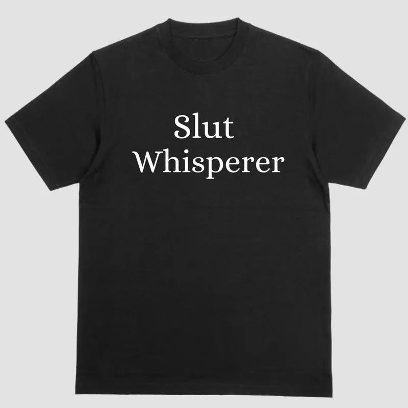 SL#T WHISPERER Funny T Shirt Hoodie Sweatshirt | PrintMintTees.com