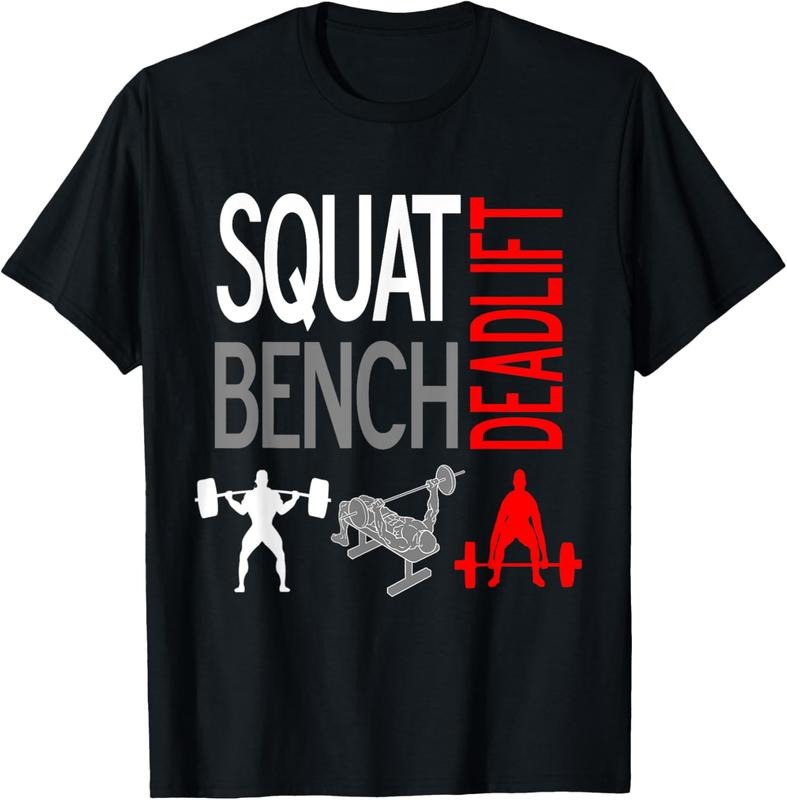 SQUAT BENCH DEADLIFT T SHIRT GYM WEIGHTLIFTING TEE Hoodie, Sweatshirt | PrintMintTees.com