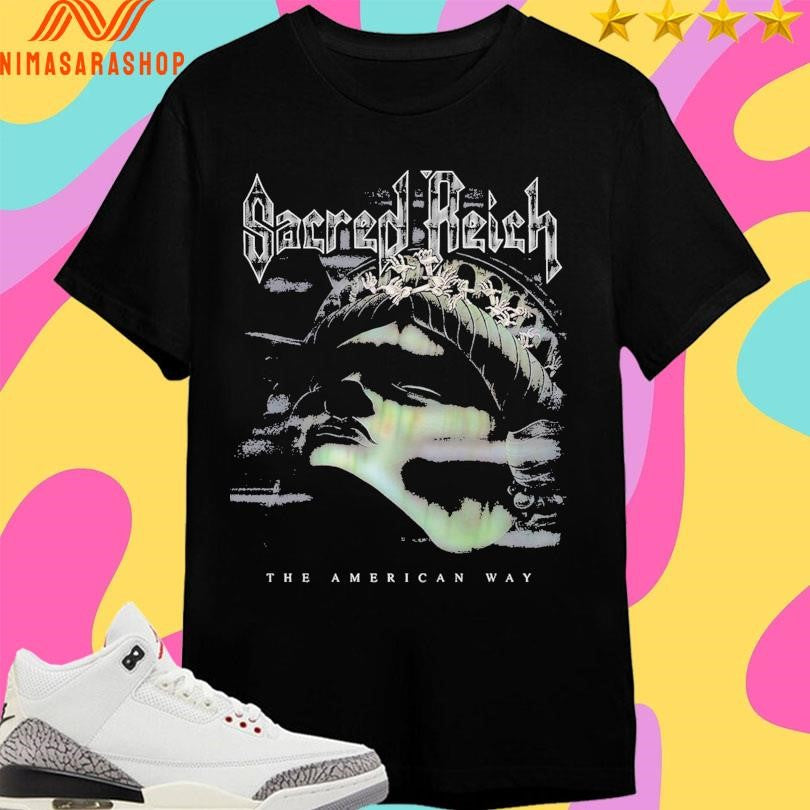 Sacred Reich The American Way Shirts