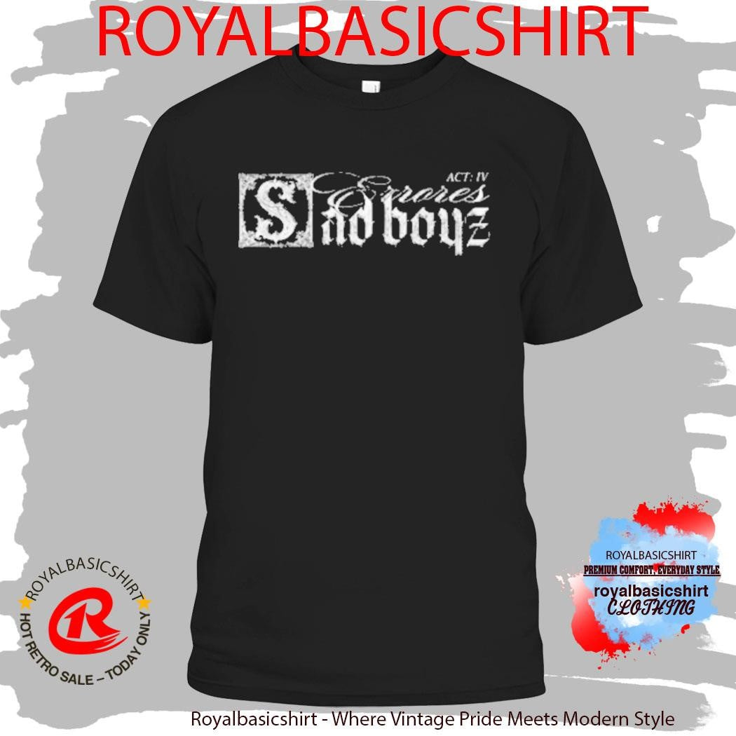 Sad Boyz Errores Iv Shirt