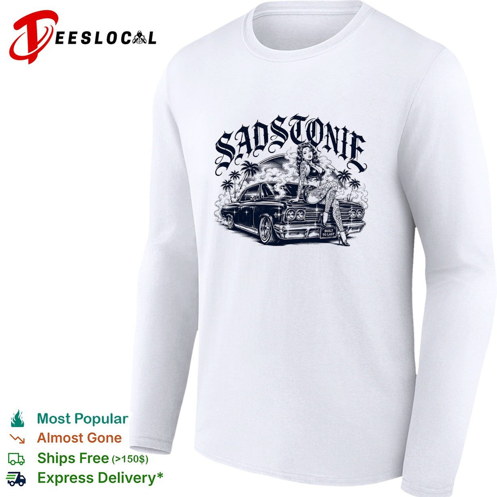 Sadstonie built to last pinup girl classic car shirt