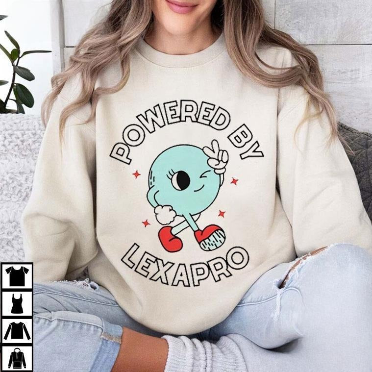 [ Sale Up To 40%] Powered By Lexapro Mental Health  Sweatshirt Shirt Hoodie | PrintMintTees.com
