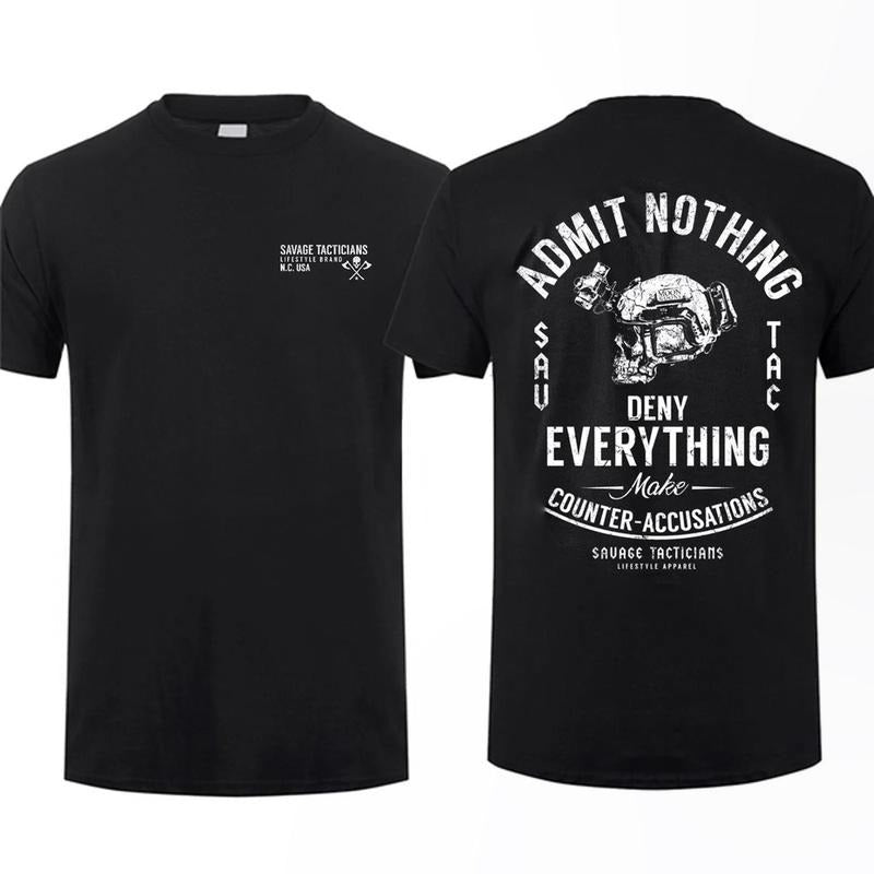 Admit Nothing Deny Everything T-shirt For Men For Women Tops Underwear Menswear Streetwear Hoodie Sweatshirt