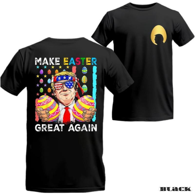 Make Easter Great Again T-Shirt-sweatshirt-hoodie, Funny Trump Easter Egg Tee sweatshirt, Patriotic Holiday Graphic...