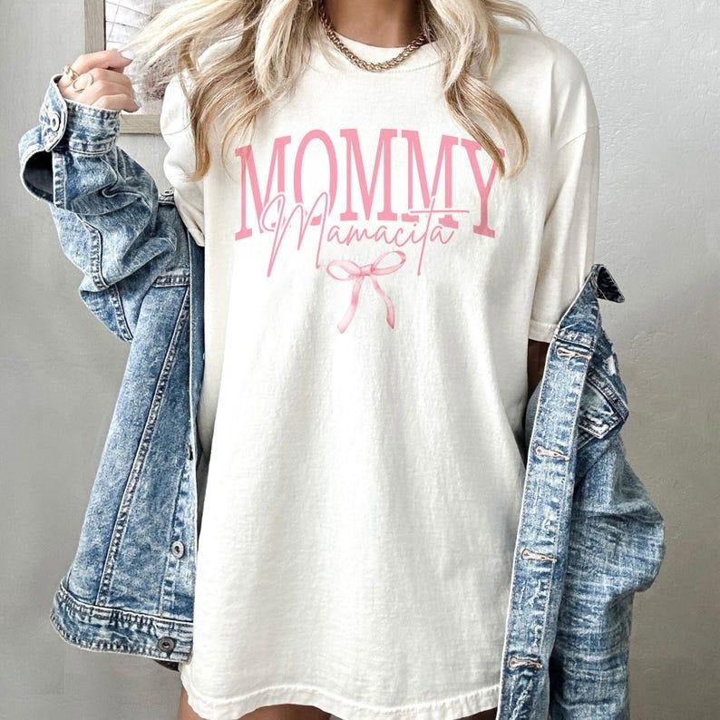 Comfort Colors I'm a Mommy Mamacita Funny Huda Quote Meme Shirt; Coquette Bow Shirt, Reality TV Fan; Funny Huda & Nic...