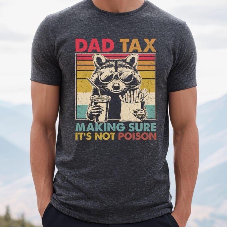 Dad Tax Racoon Shirt, Funny Dad Shirts, Retro Shirt for Dad, Fathers Day Gift Classic Cotton Hoodie Sweatshirt