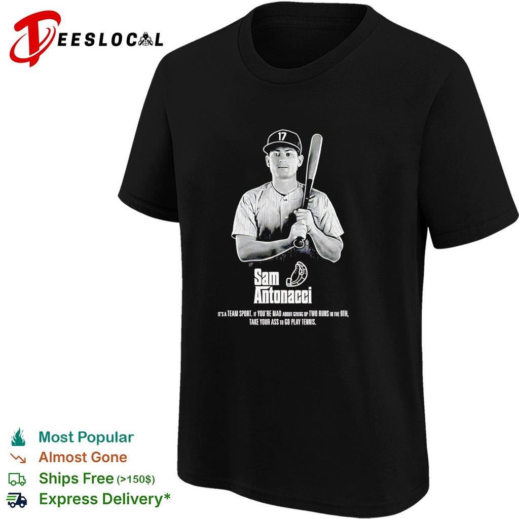 Sam Antonacci Chicago White Sox MLB it is a team sport if you are mad shirt