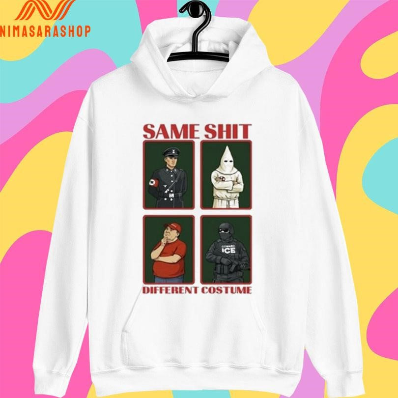 Same Shit Different Costume Shirts