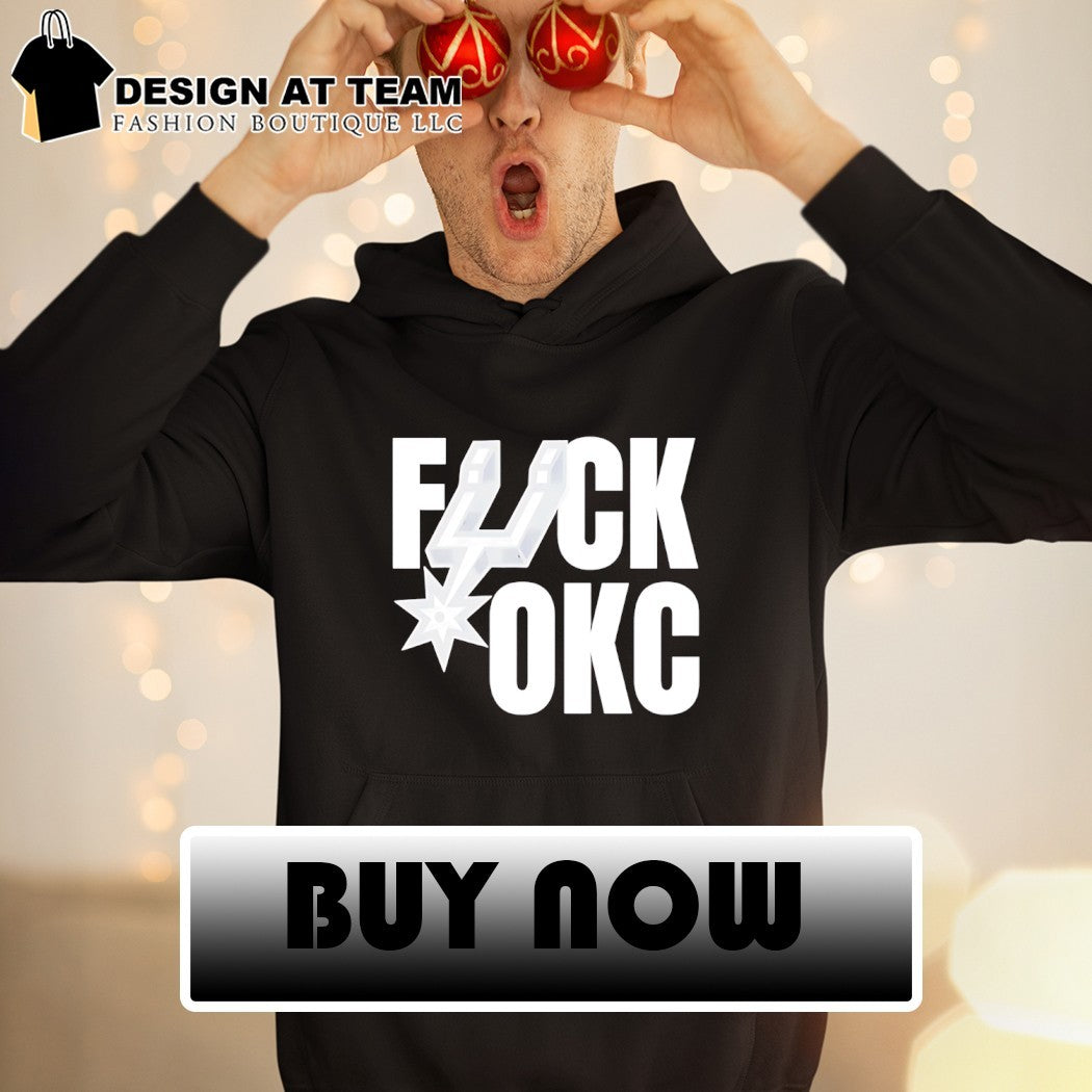 San Antonio Spurs Basketball Fuck OKC NBA Playoffs shirt