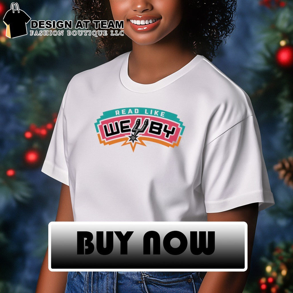 San Antonio Spurs basketball fan Read Like Wemby NBA shirt
