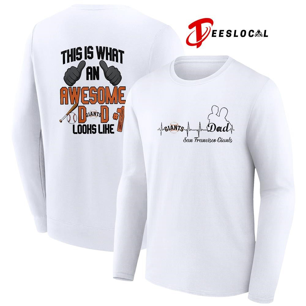 San Francisco Giants Father Day this is what an awesome dad looks like shirt