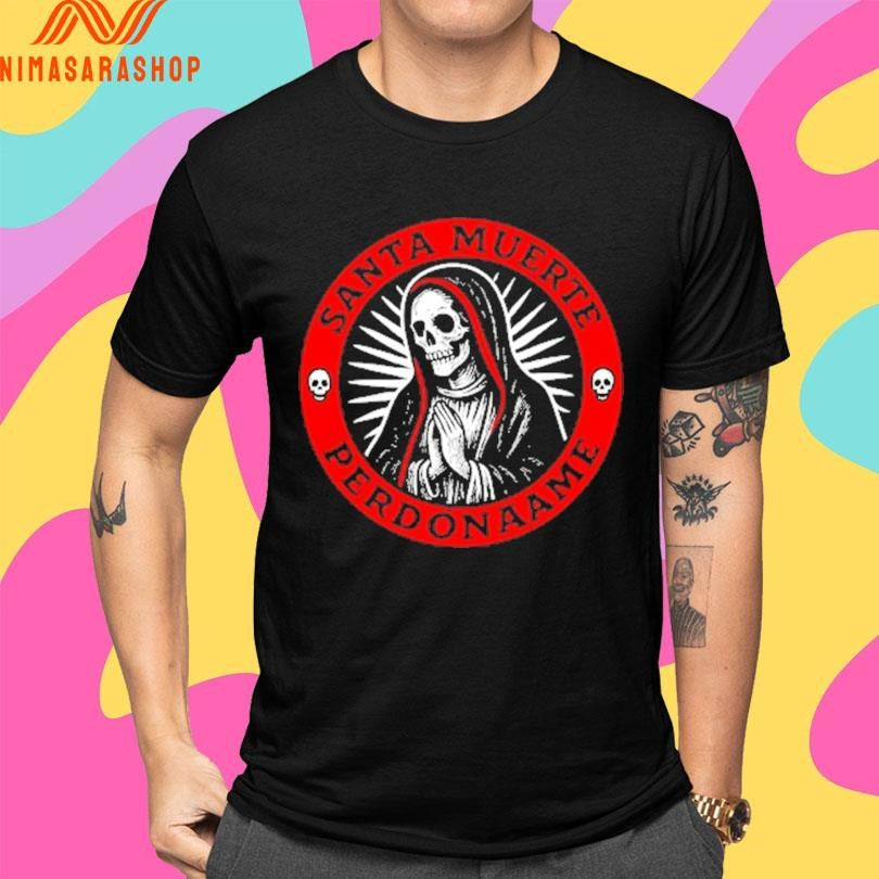 Santa Muerte Perdonaame Skeleton Shirts