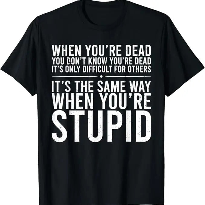 Sarcastic Humor Shirts, Sarcastic Saying Humor Funny T-Shirt Menswear Top Casual Classic Hoodie Sweatshirt