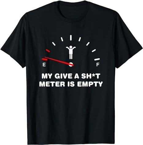 Sarcastic Work Shirts, Funny Sarcastic My Give A Shlt Meter Is Empty T-Shirt Menswear Casual Cotton Hoodie Sweatshirt