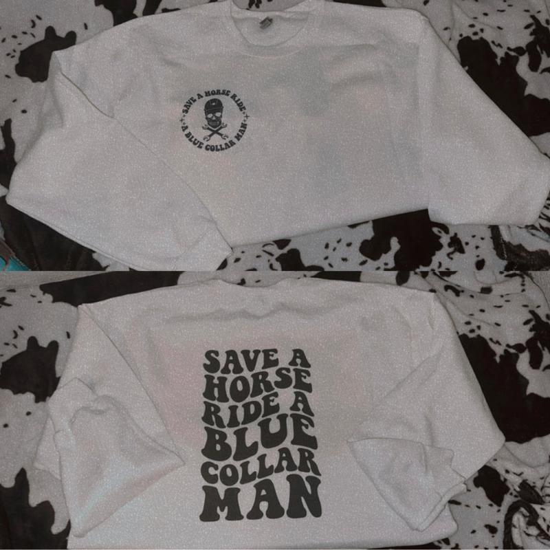 Save Horse Ride Blue Collar Man Cowgirl Outfits Western Western Tops Western Tops Rodeo Outfits Shirt T-Shirts, Hoodie, Sweatshirt