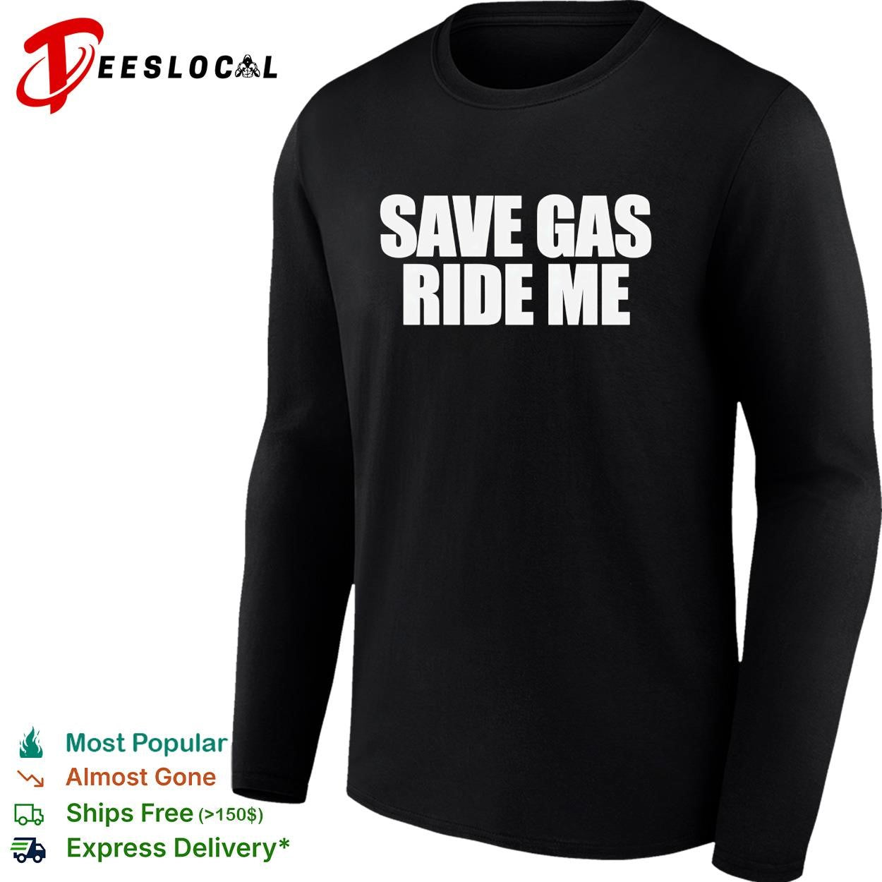 Save gas ride me typography basic shirt