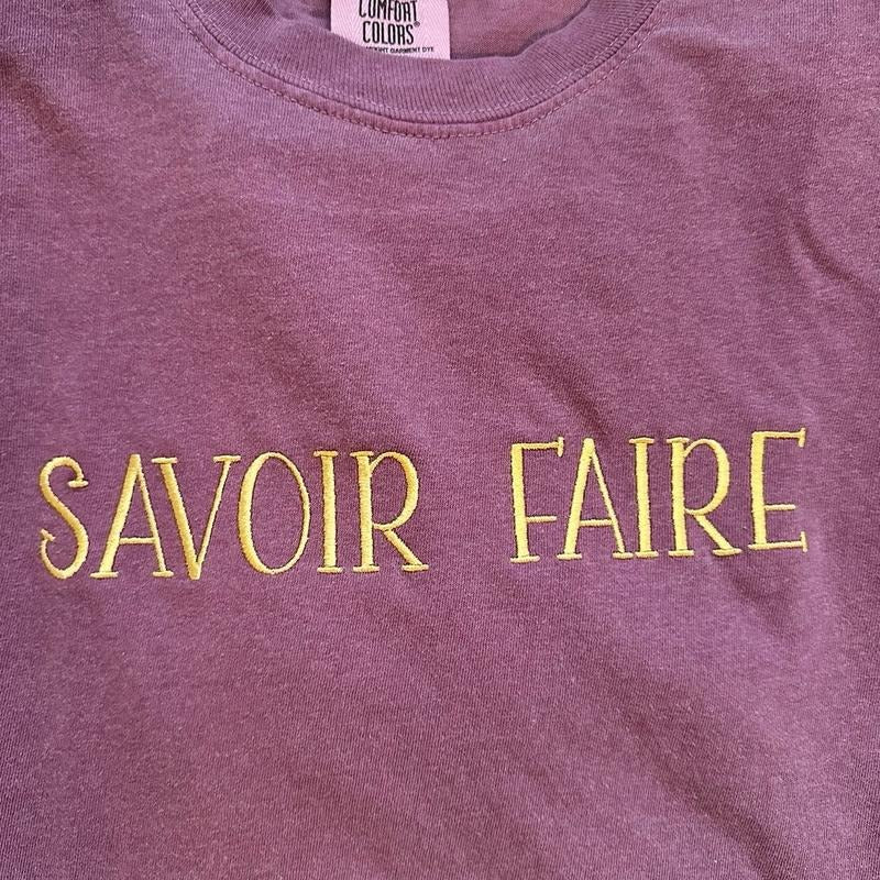 Savoir Faire Embroidered Custom Colors Tee Shirt Hoodie Sweatshirt | PrintMintTees.com