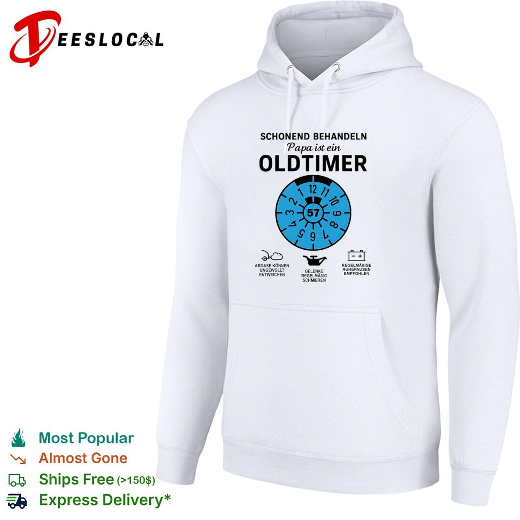 Schonend behandeln Papa ist ein Oldtimer shirt