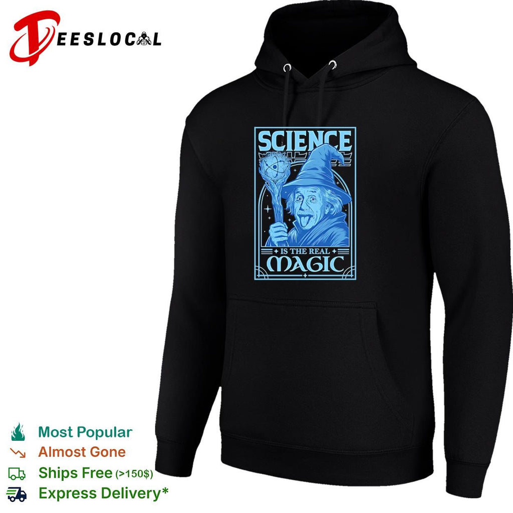 Science is the Real Magic Reload Einstein as Gandalf shirt