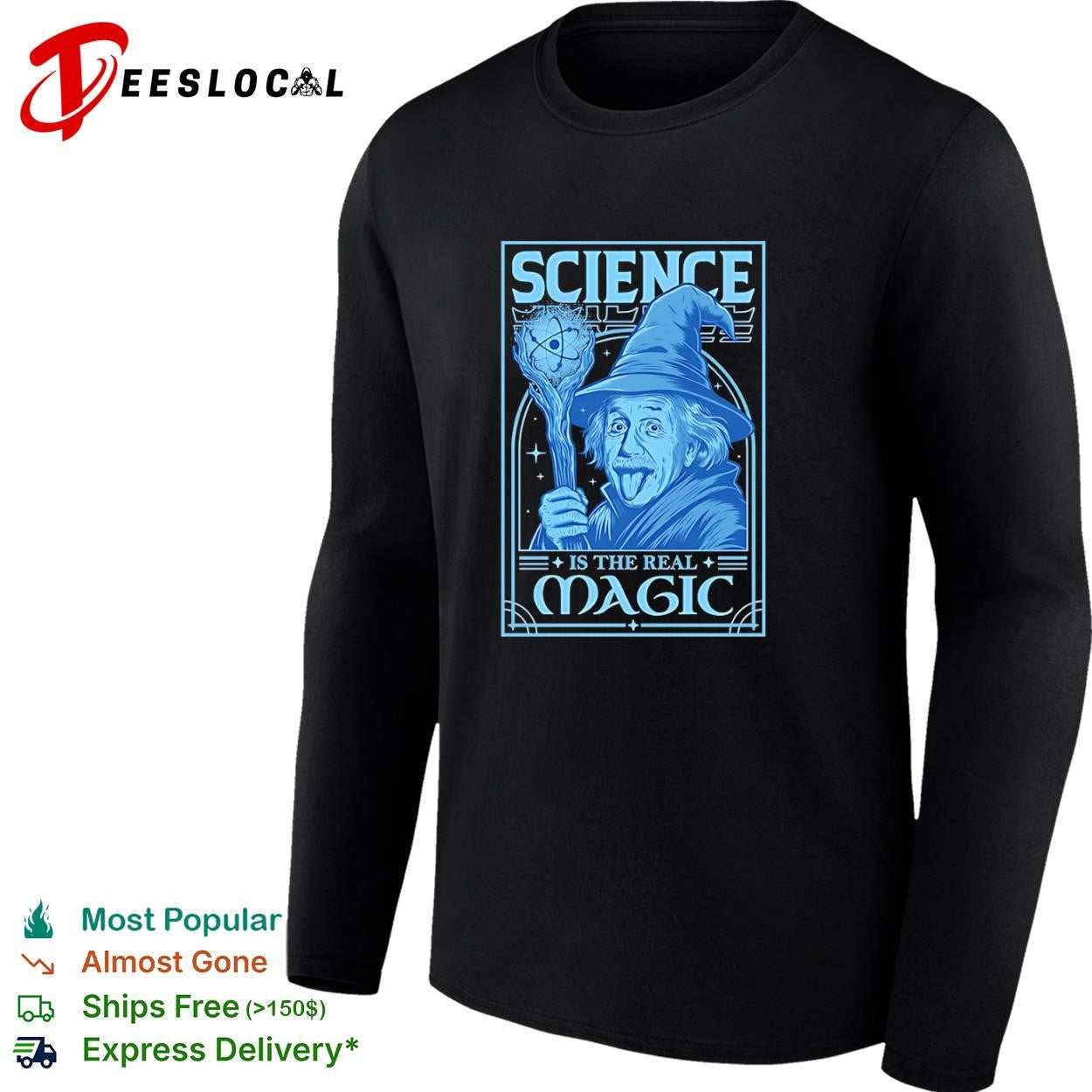 Science is the Real Magic Reload Einstein as Gandalf shirt