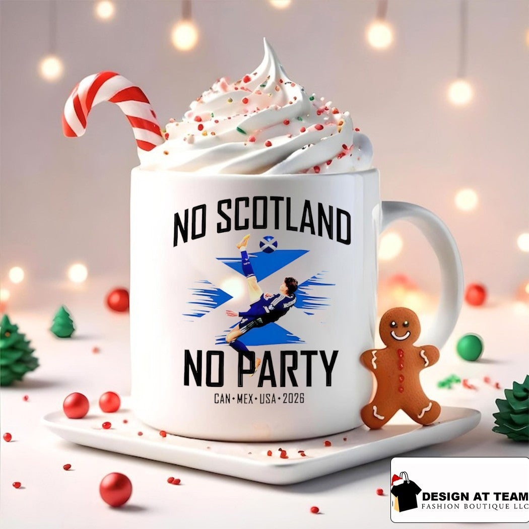 Scotland FC No Scotland No Party We’ll Be Coming 2026 Football shirt